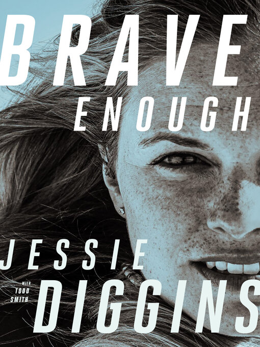 Title details for Brave Enough by Jessie Diggins - Available